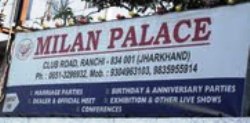 MILAN PALACE IN RANCHI